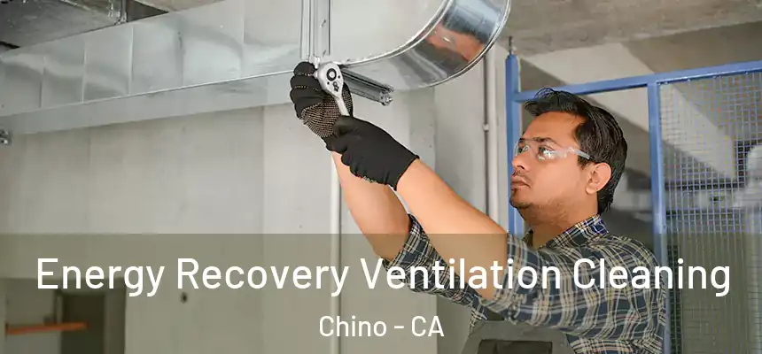 Energy Recovery Ventilation Cleaning Chino - CA