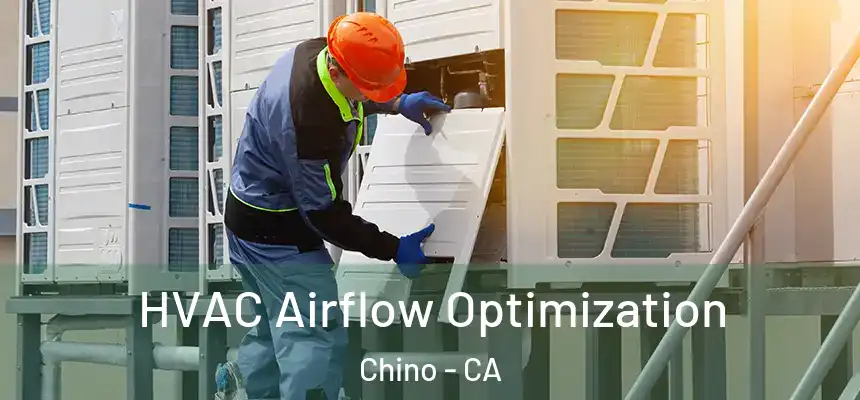  HVAC Airflow Optimization Chino - CA