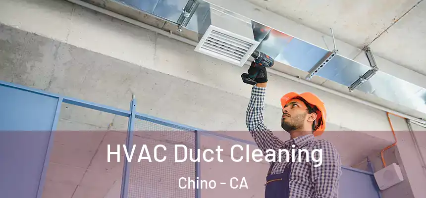  HVAC Duct Cleaning Chino - CA