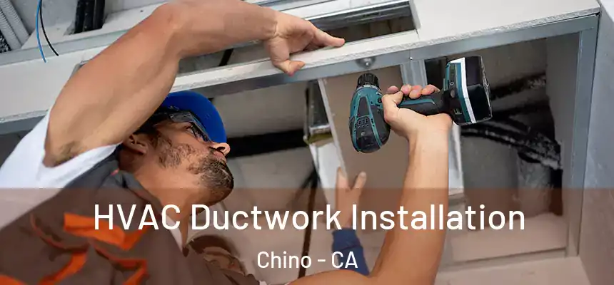  HVAC Ductwork Installation Chino - CA